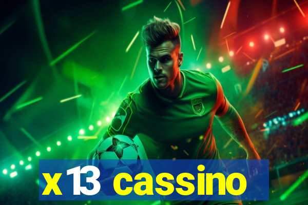 x13 cassino